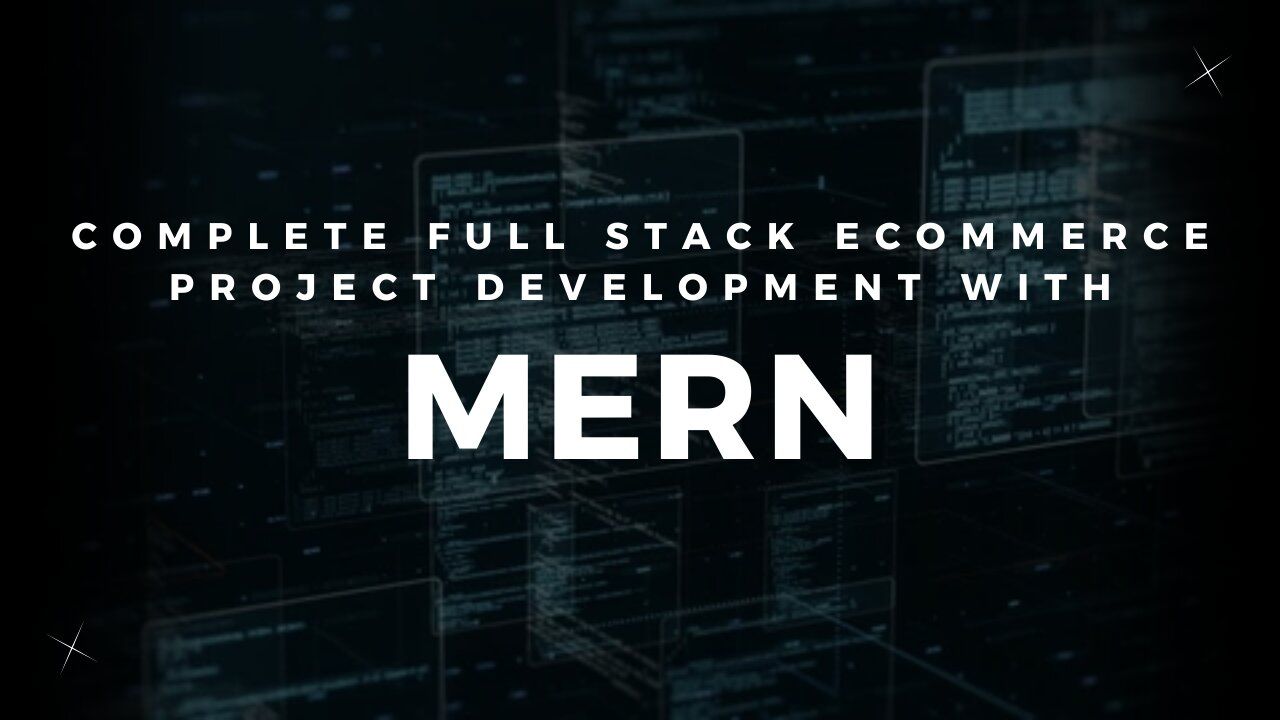 Complete Full Stack Ecommerce Project Development with MERN | Ostad